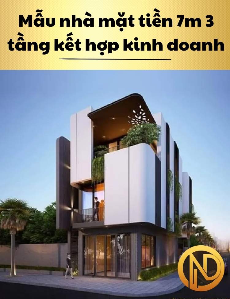 Mẫu nhà mặt tiền 7m 3 tầng kết hợp kinh doanh