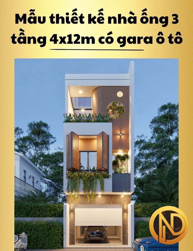 Mẫu thiết kế nhà ống 3 tầng 4x12m có gara oto