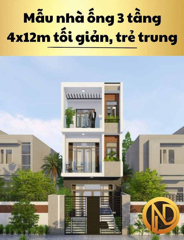 Mẫu nhà ống 3 tầng 4x12m tối giản, trẻ trung