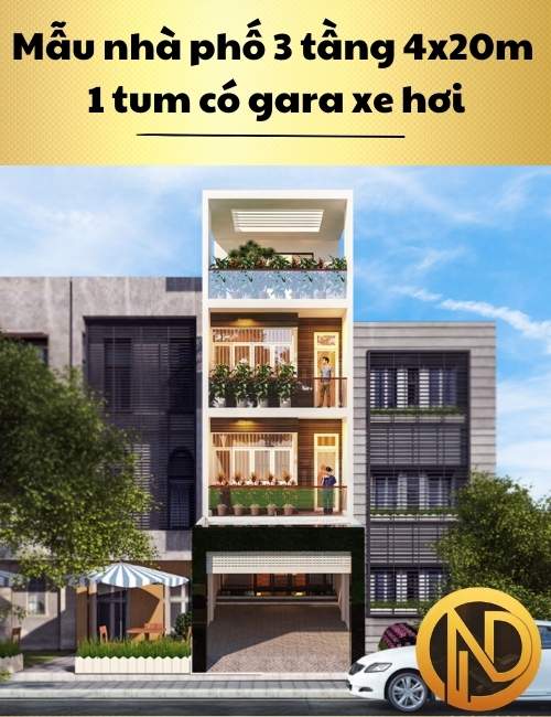 Mẫu nhà phố 3 tầng 4x20m 1 Tum có gara xe hơi