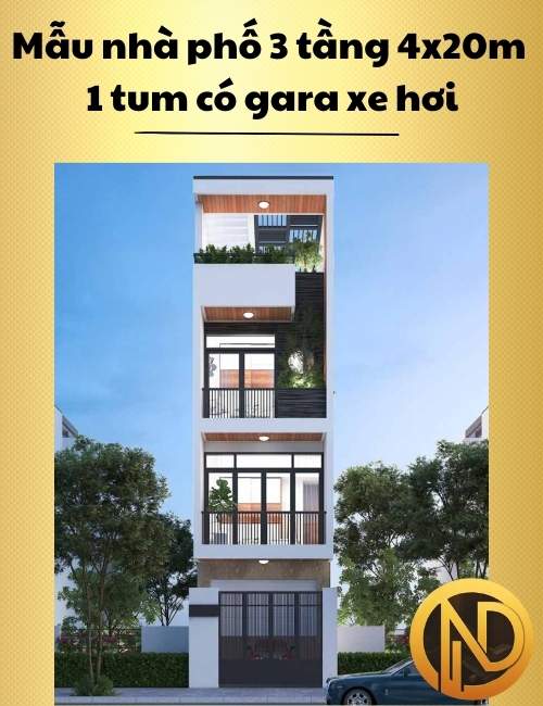 Mẫu nhà phố 3 tầng 4x20m 1 Tum có gara xe hơi