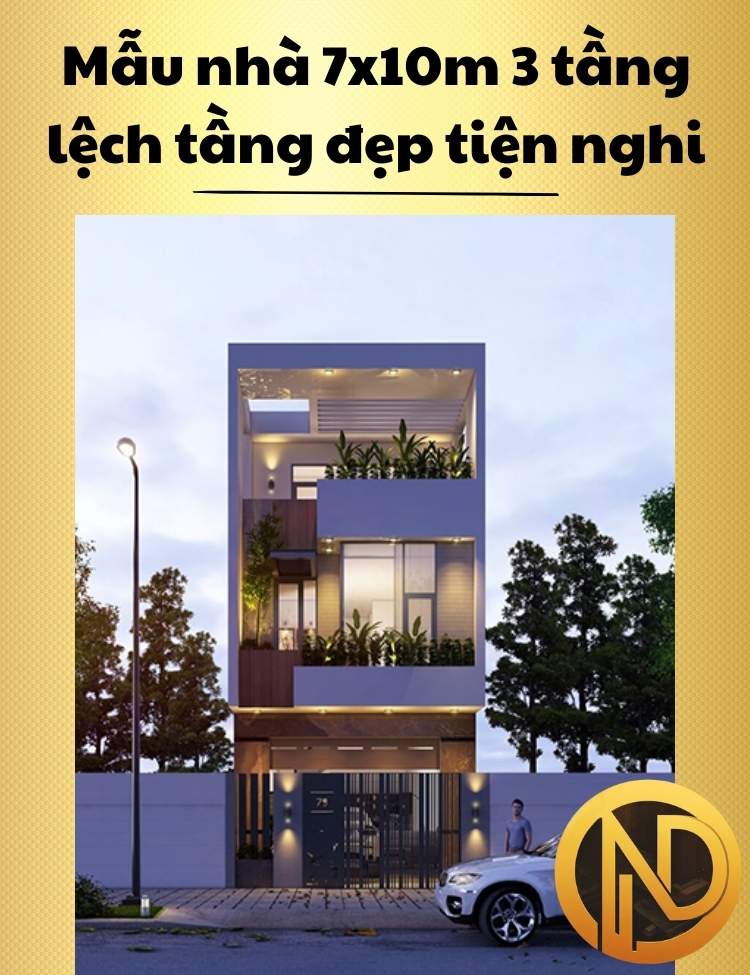 Mẫu nhà phố 7x10m 3 tầng lệch tầng đẹp tiện nghi