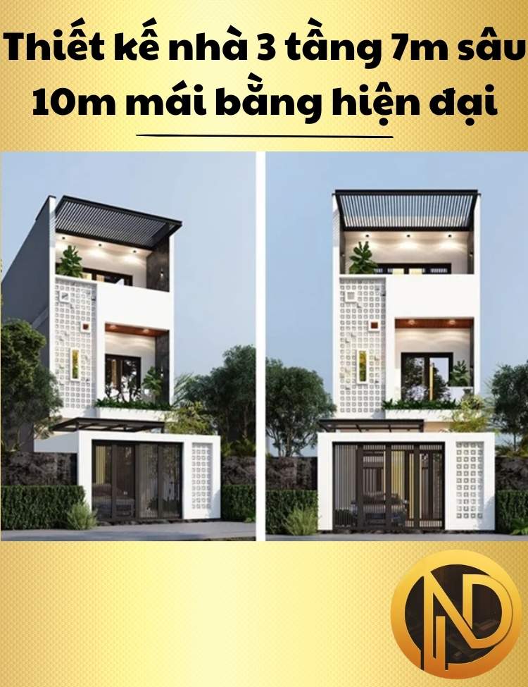 Thiết kế nhà 3 tầng mặt tiền 7m sâu 10m mái bằng hiện đại