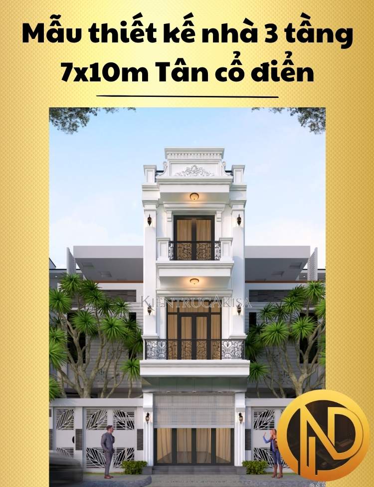 Mẫu nhà phố 3 tầng 7x10m Tân cổ điển