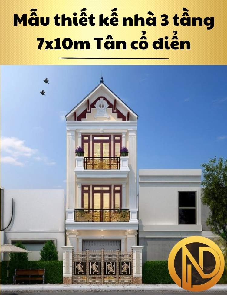 Mẫu nhà phố 3 tầng 7x10m Tân cổ điển