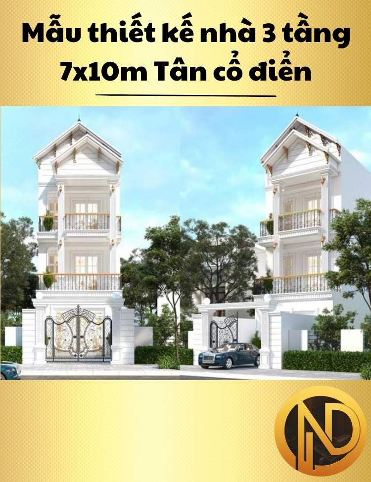 Mẫu nhà phố 3 tầng 7x10m Tân cổ điển