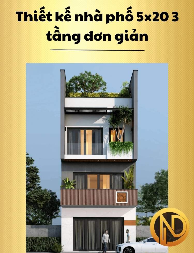 Thiết kế nhà phố 5×20 3 tầng đơn giản