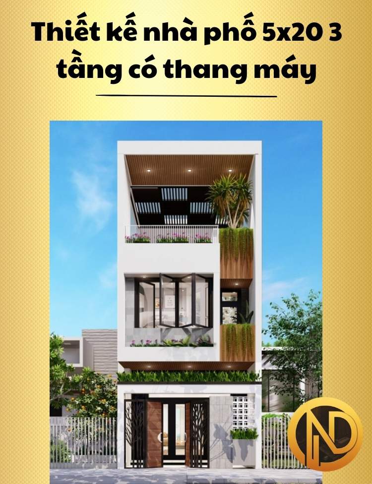 Thiết kế nhà phố 5x20 3 tầng có thang máy