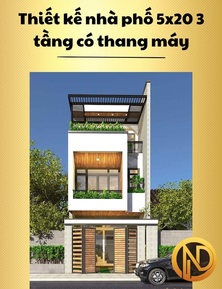 Thiết kế nhà phố 5x20 3 tầng có thang máy