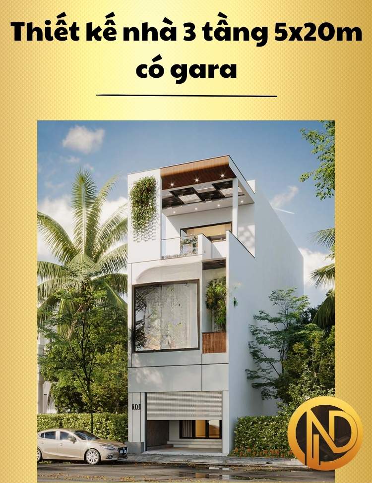 Thiết kế nhà 3 tầng 5x20m có gara