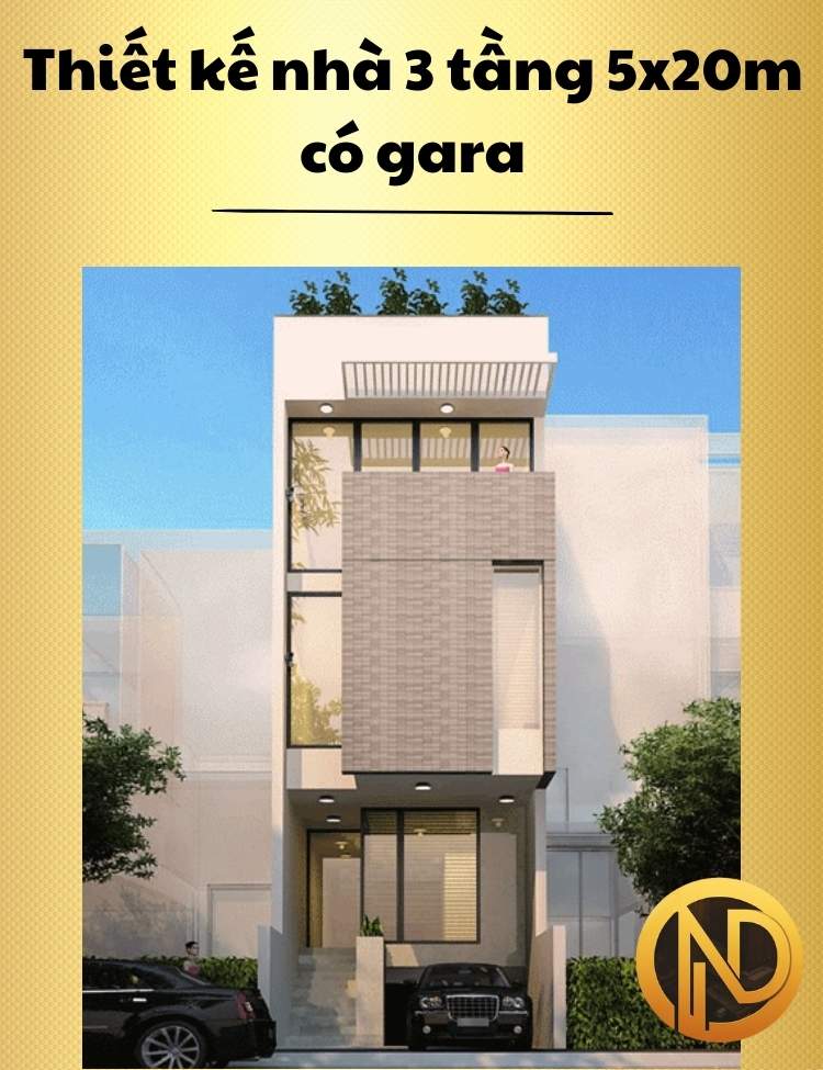 Thiết kế nhà 3 tầng 5x20m có gara