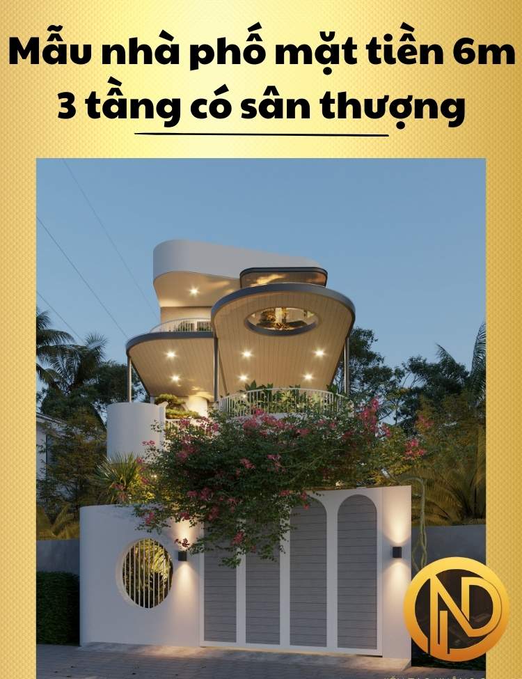 Mẫu nhà phố mặt tiền 6m 3 tầng hiện đại có sân thượng