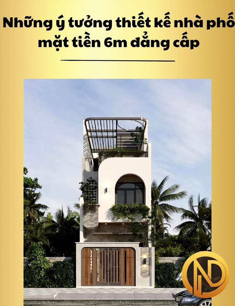 mẫu nhà phố mặt tiền 6m 3 tầng hiện đại