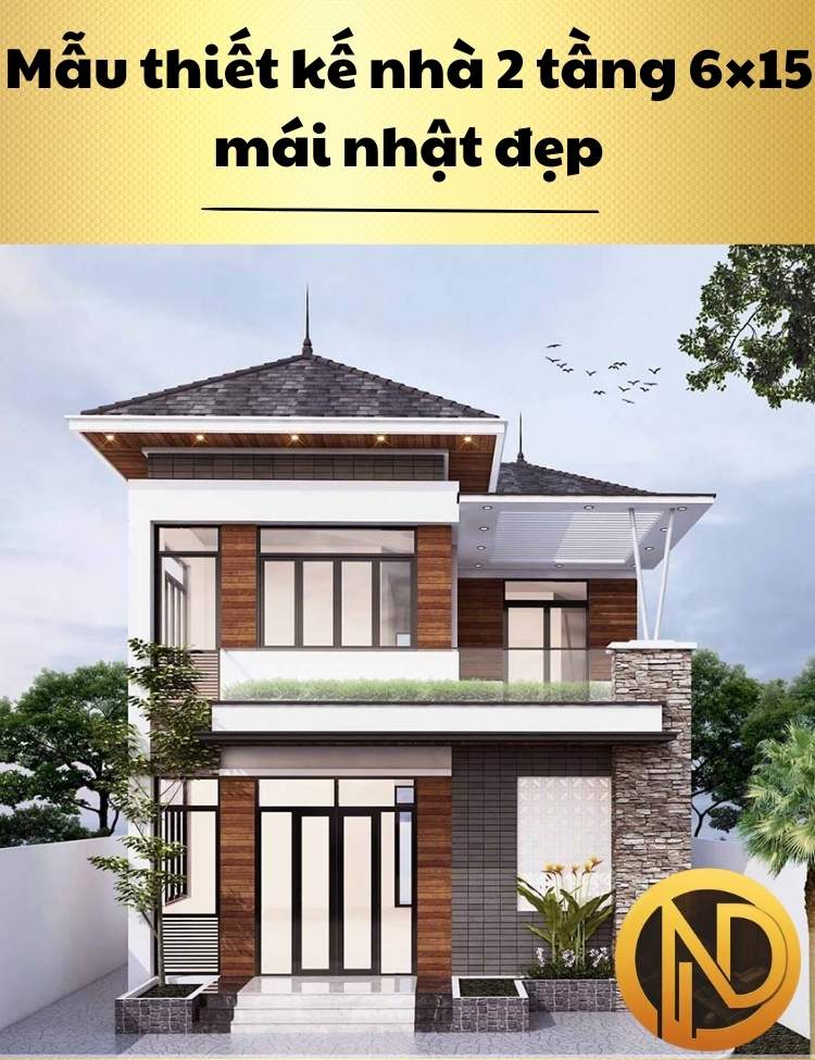 Mẫu thiết kế nhà 2 tầng 6×15 mái nhật đẹp