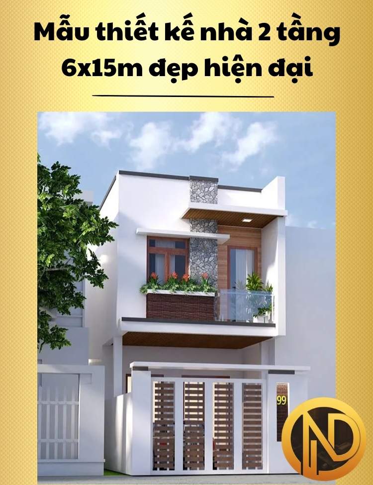 Mẫu thiết kế nhà 2 tầng 6x15m đẹp hiện đại