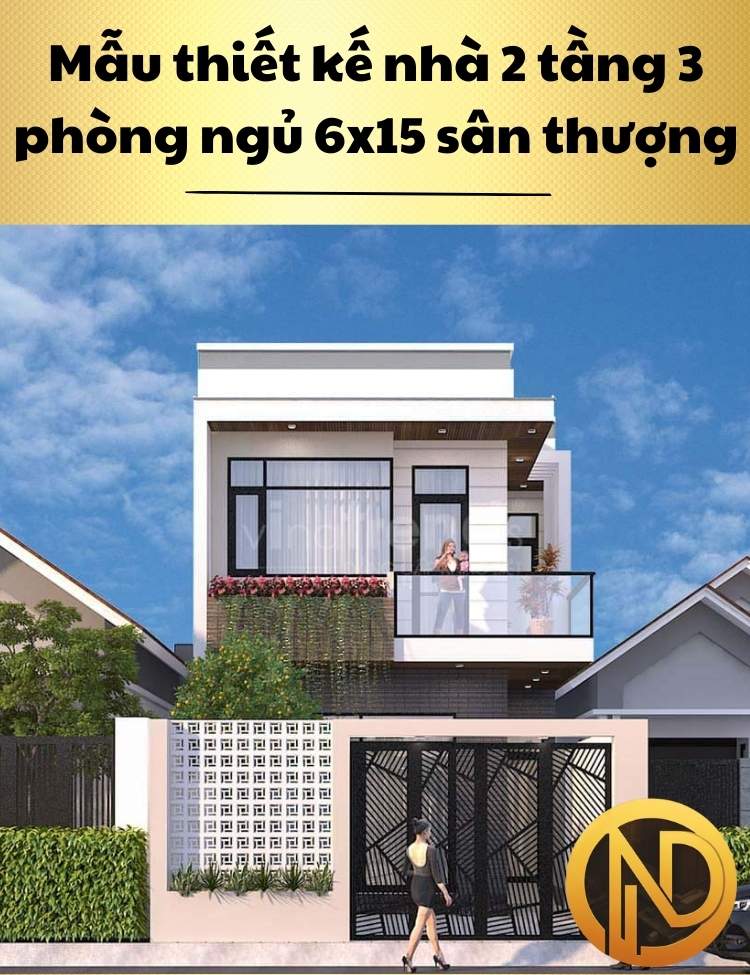 Mẫu thiết kế nhà 2 tầng 3 phòng ngủ 6x15 có sân thượng