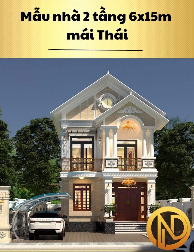 Mẫu nhà 2 tầng 6x15m mái Thái