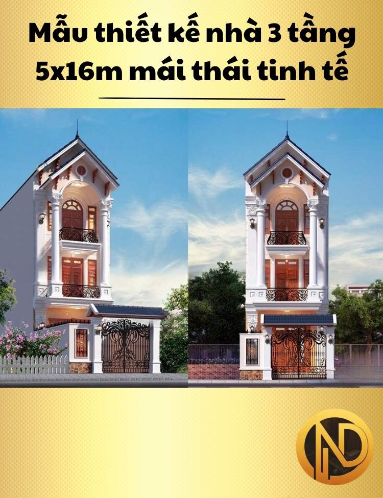 Mẫu thiết kế nhà 3 tầng 5x16m mái thái tinh tế