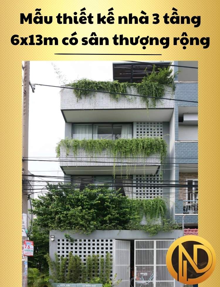 Mẫu thiết kế nhà 3 tầng 6x13m có sân thượng rộng thoáng