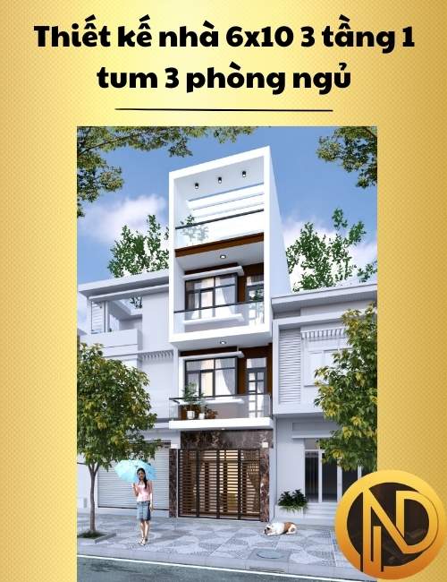 Thiết kế nhà 6x10 3 tầng 1 tum 3 phòng ngủ