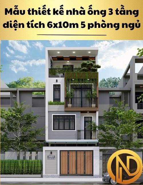 Mẫu thiết kế nhà ống 3 tầng diện tích 6x10m 5 phòng ngủ