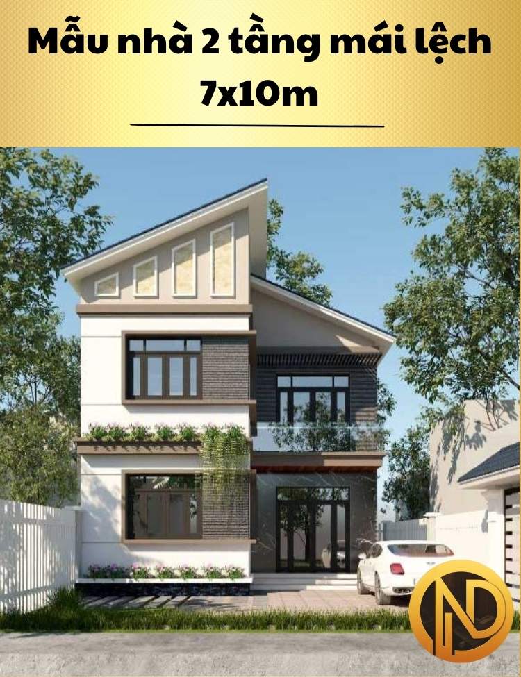 Mẫu nhà 2 tầng mái lệch 7x10m