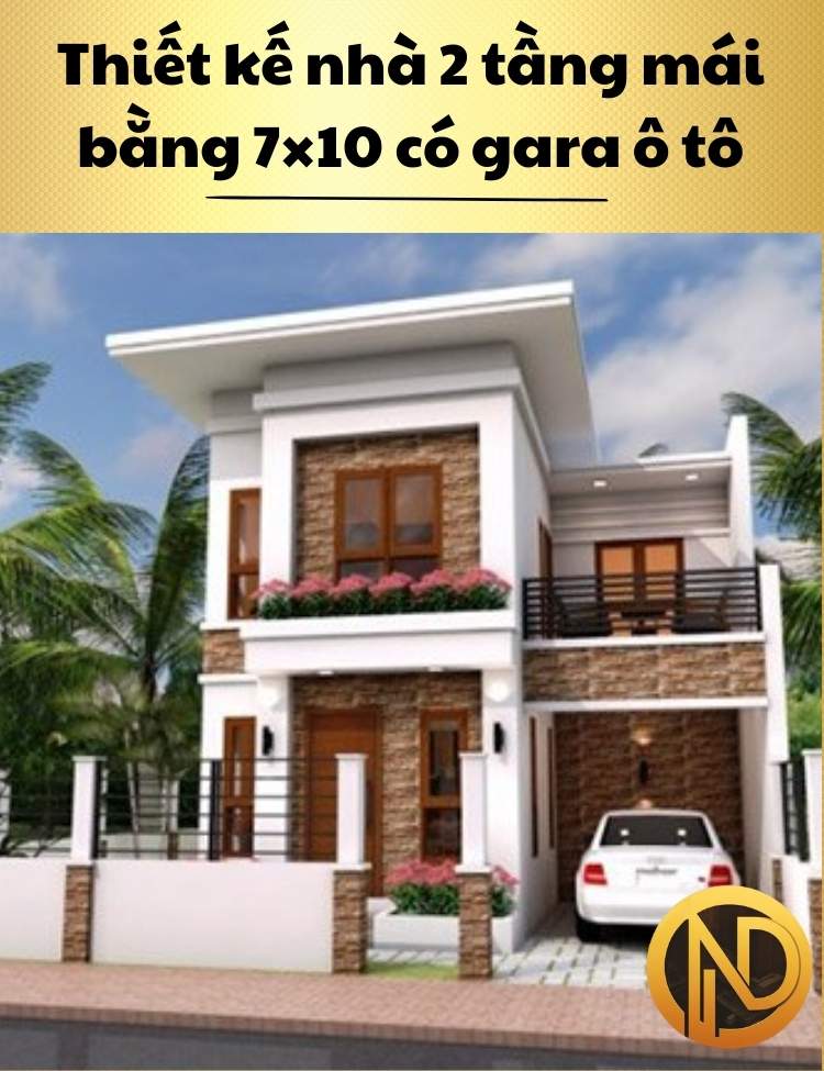 Thiết kế nhà 2 tầng 7×10 có gara ô tô