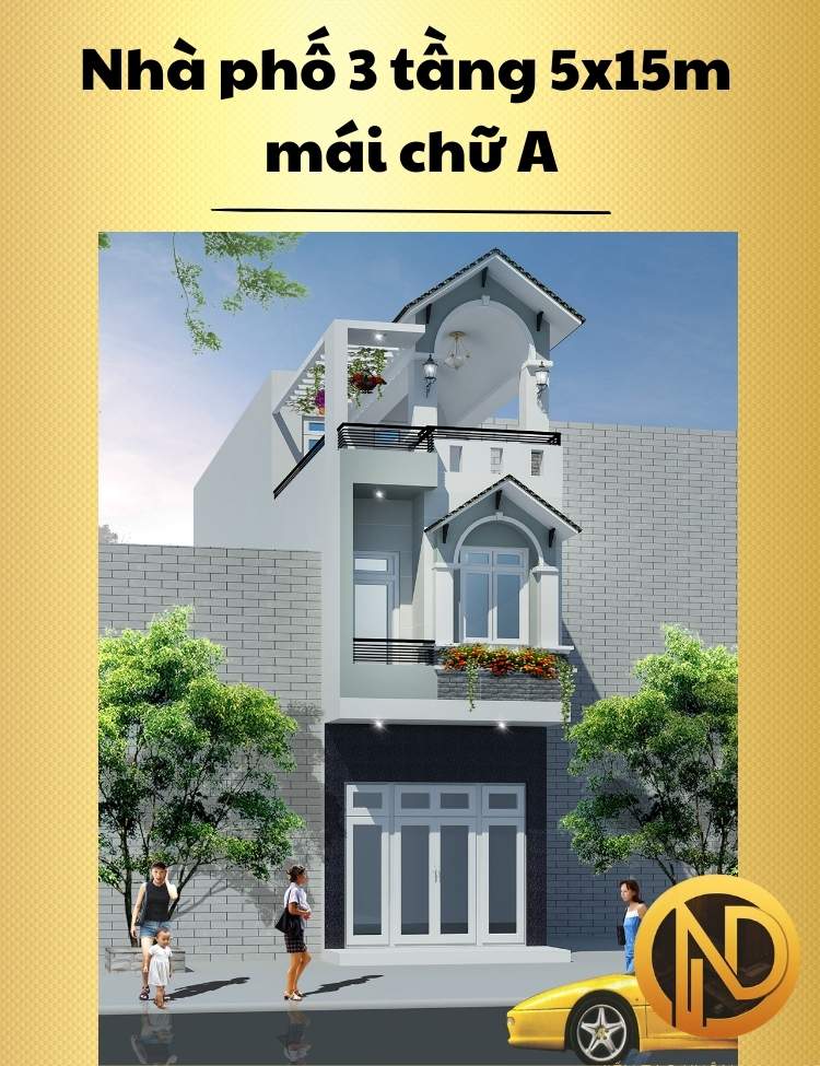 Nhà phố 3 tầng 5x15m mái chữ A