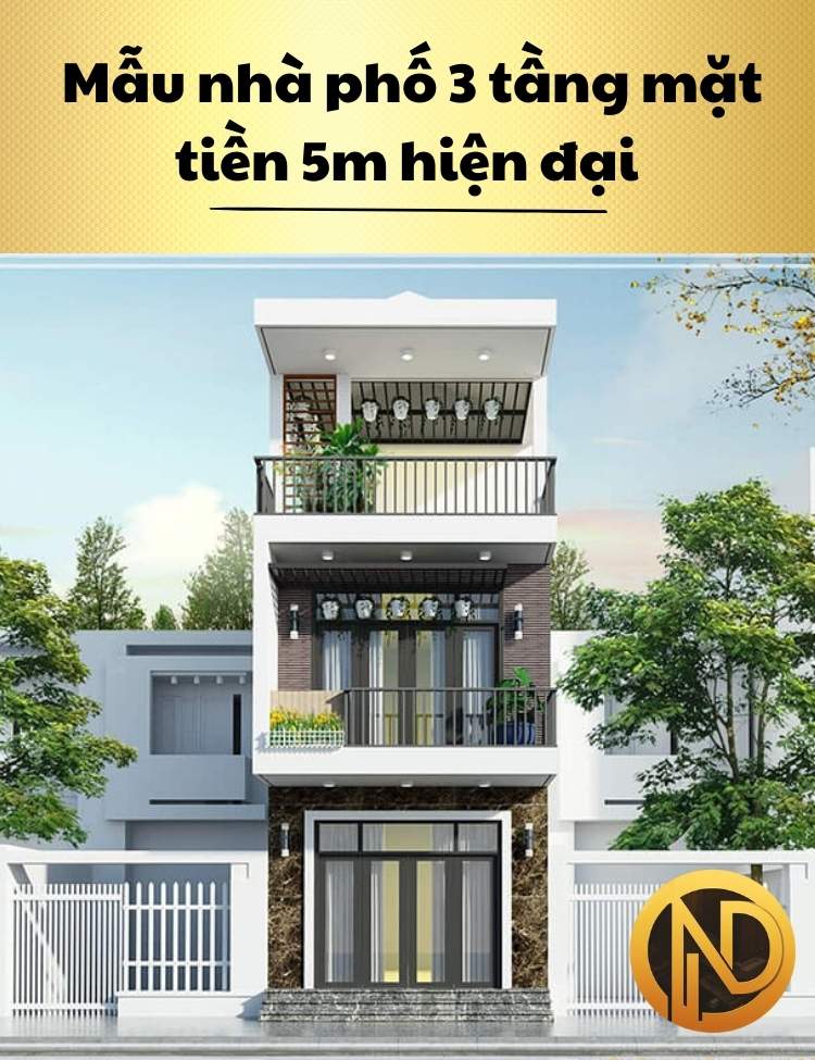 Mẫu nhà phố 3 tầng mặt tiền 5m hiện đại 