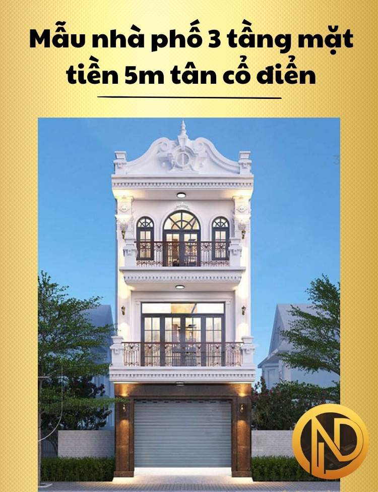 Mẫu nhà phố 3 tầng mặt tiền 5m tân cổ điển