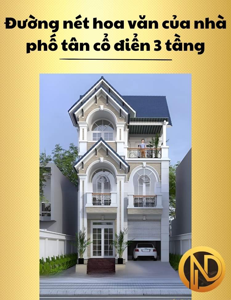 nhà phố tân cổ điển 3 tầng