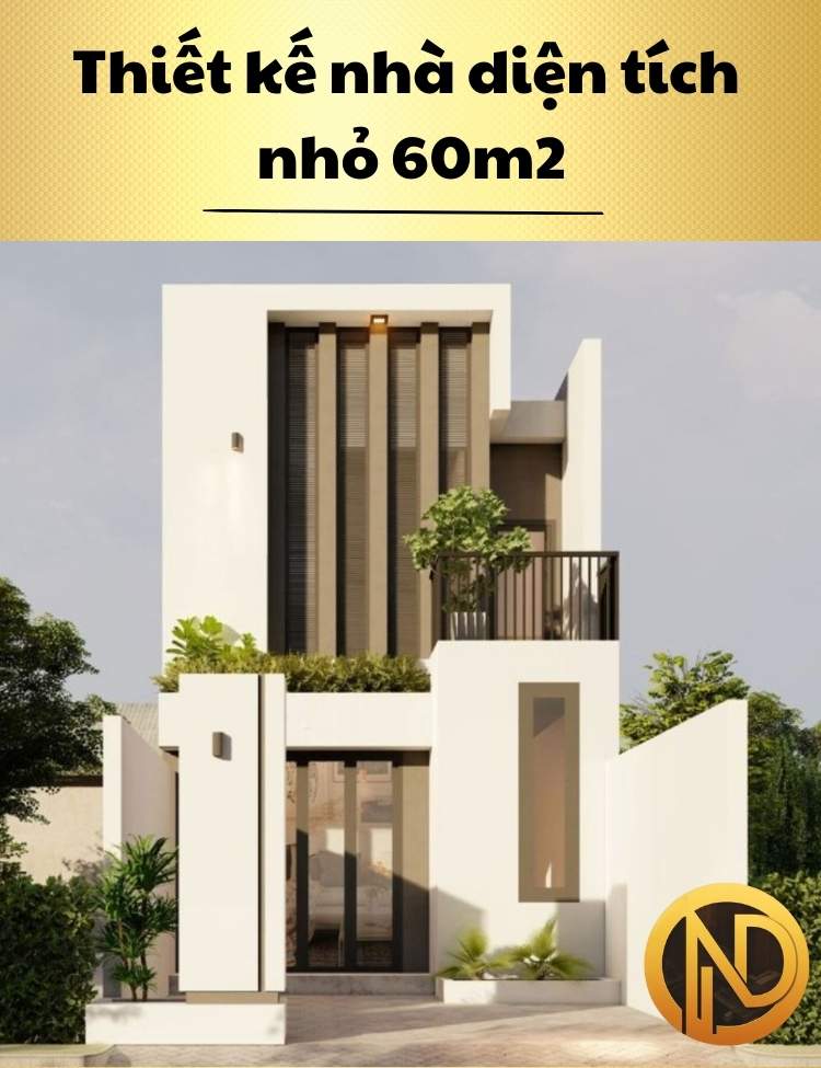 Thiết kế nhà diện tích nhỏ 60m2