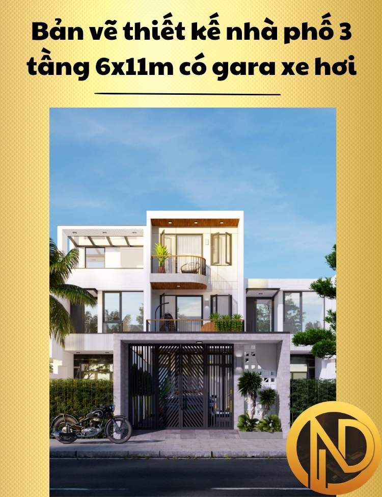 Bản vẽ thiết kế nhà phố 3 tầng 6x11m có gara xe hơi