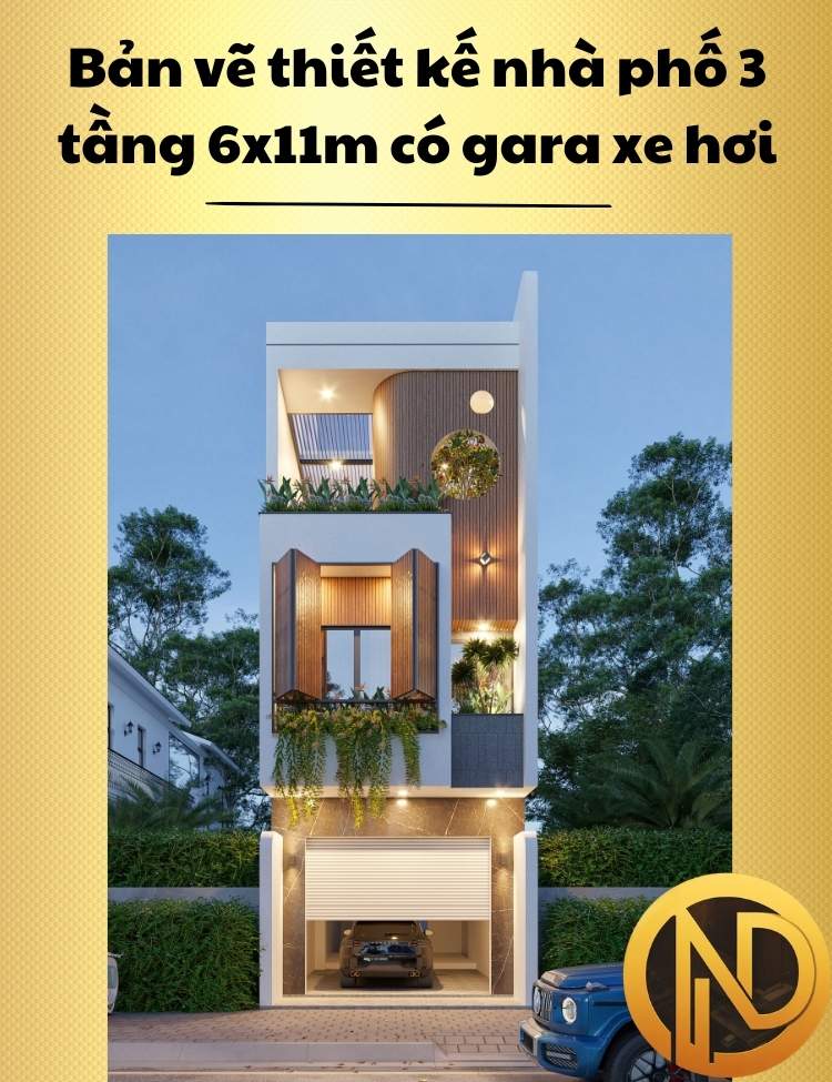 Bản vẽ thiết kế nhà phố 3 tầng 6x11m có gara xe hơi