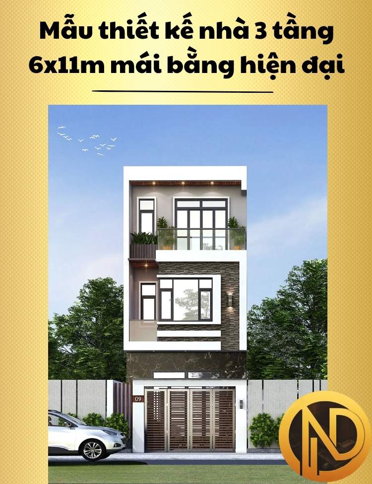 Mẫu thiết kế nhà 3 tầng 6x11m mái bằng đẹp hiện đại