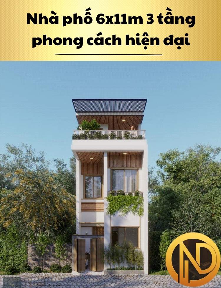 Nhà phố 6x11m 3 tầng phong cách hiện đại