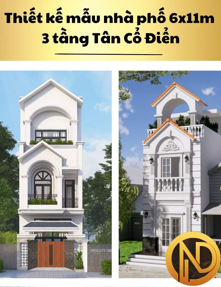 Thiết kế mẫu nhà phố 6x11m 3 tầng Tân Cổ Điển