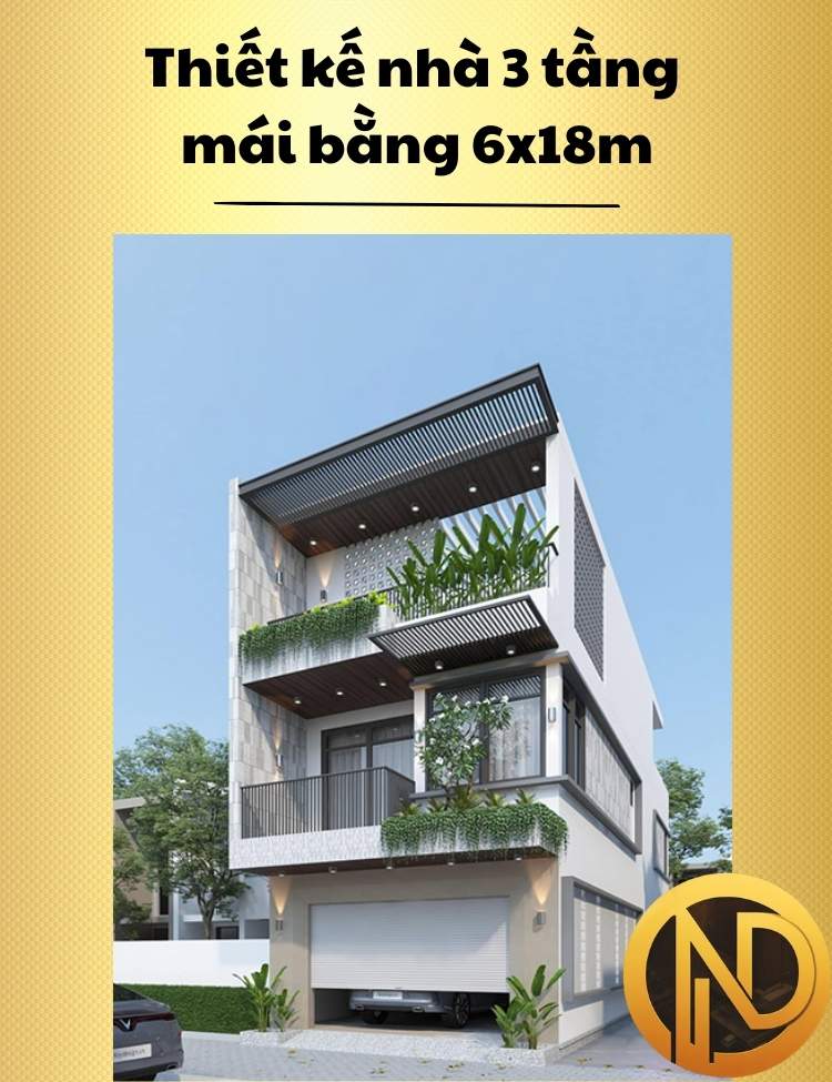 Thiết kế nhà 3 tầng mái bằng 6x18m