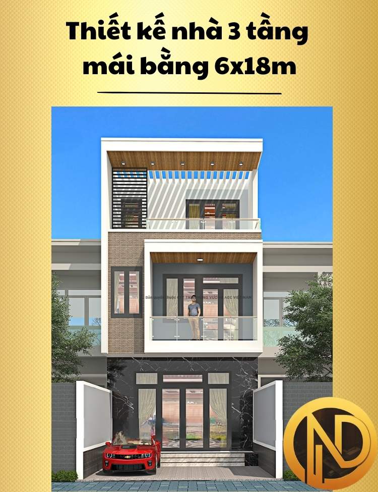 Thiết kế nhà 3 tầng mái bằng 6x18m