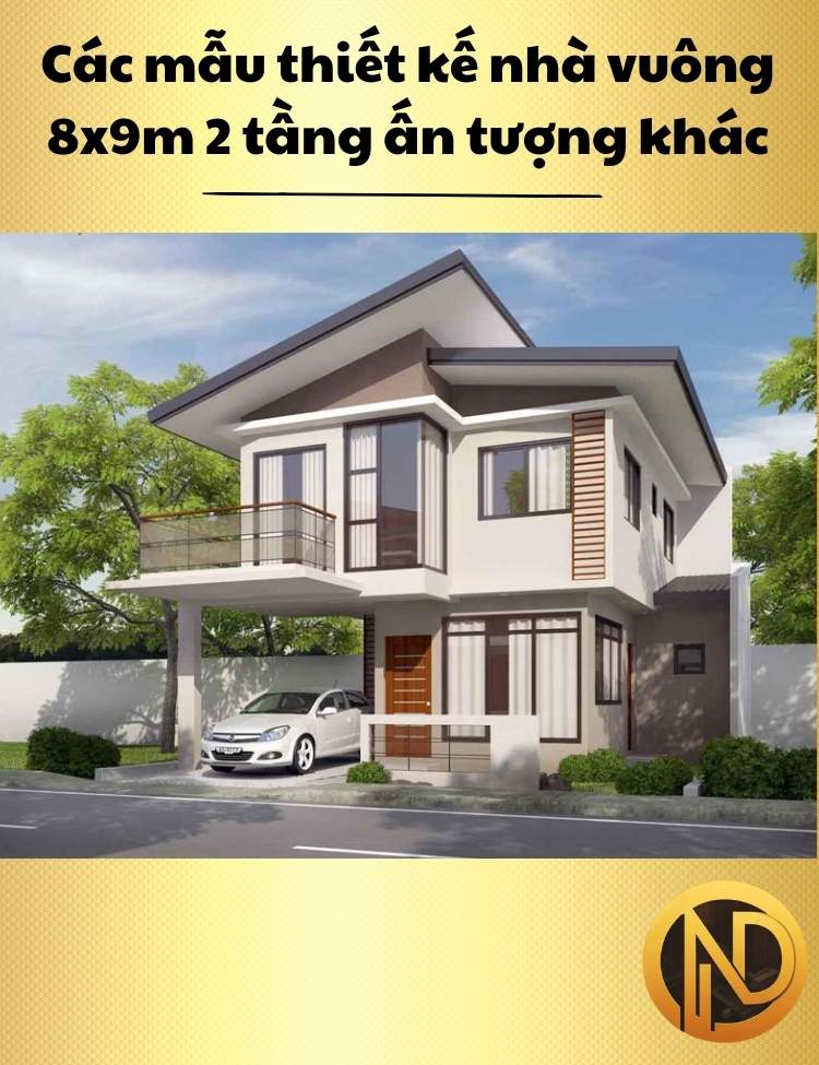 thiết kế nhà vuông 8x9m 2 tầng