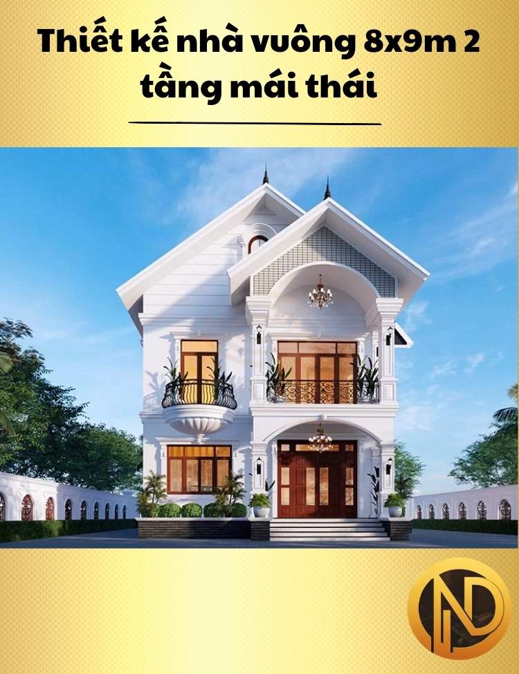 Thiết kế nhà vuông 8x9m 2 tầng mái thái