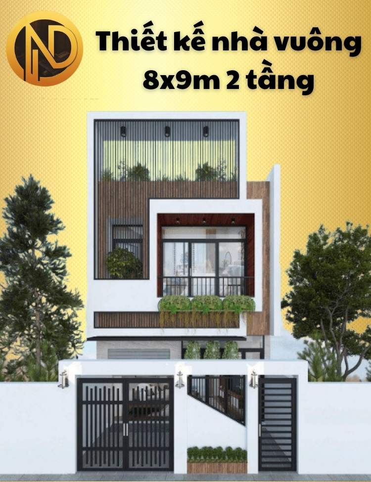 thiết kế nhà vuông 8x9m 2 tầng