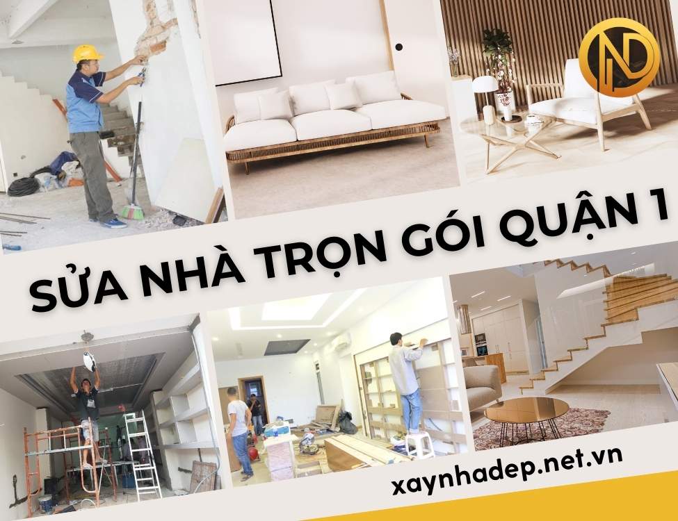 sửa nhà trọn gói quận 1