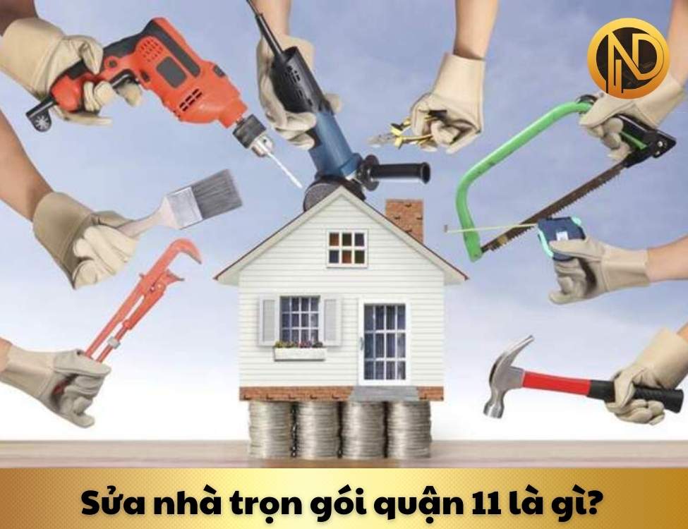 sửa nhà trọn gói quận 11