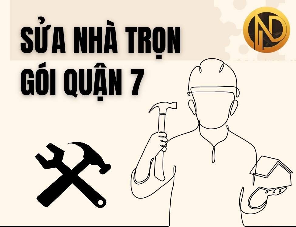 sửa nhà trọn gói quận 7