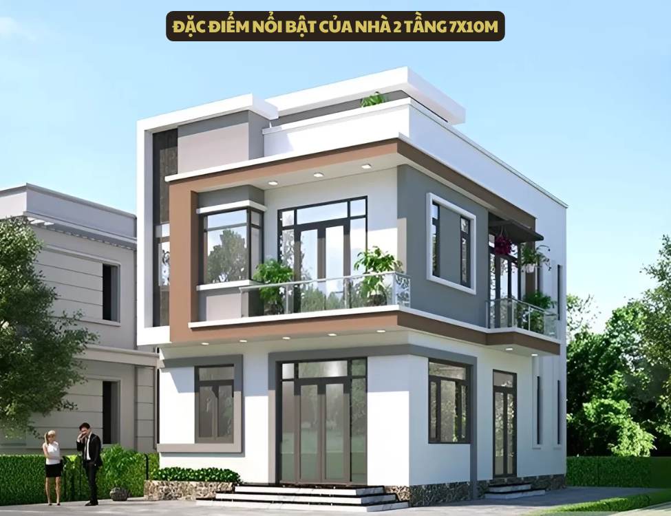 Đặc điểm nổi bật của nhà 2 tầng 7x10m