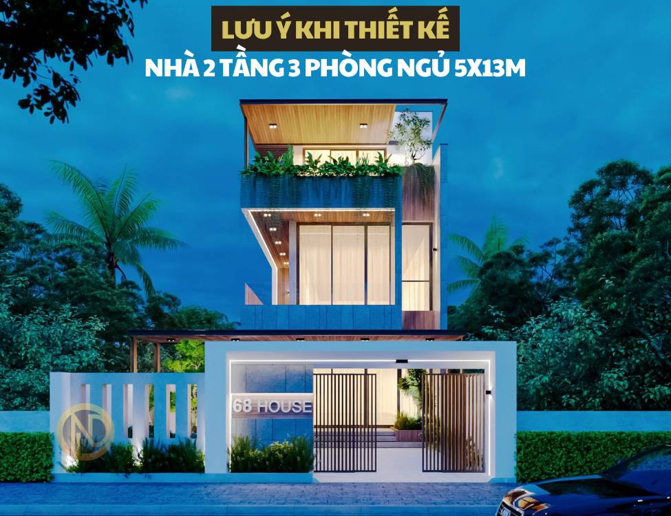 Lưu ý khi thiết kế và xây dựng nhà 2 tầng 3 phòng ngủ 5x13m