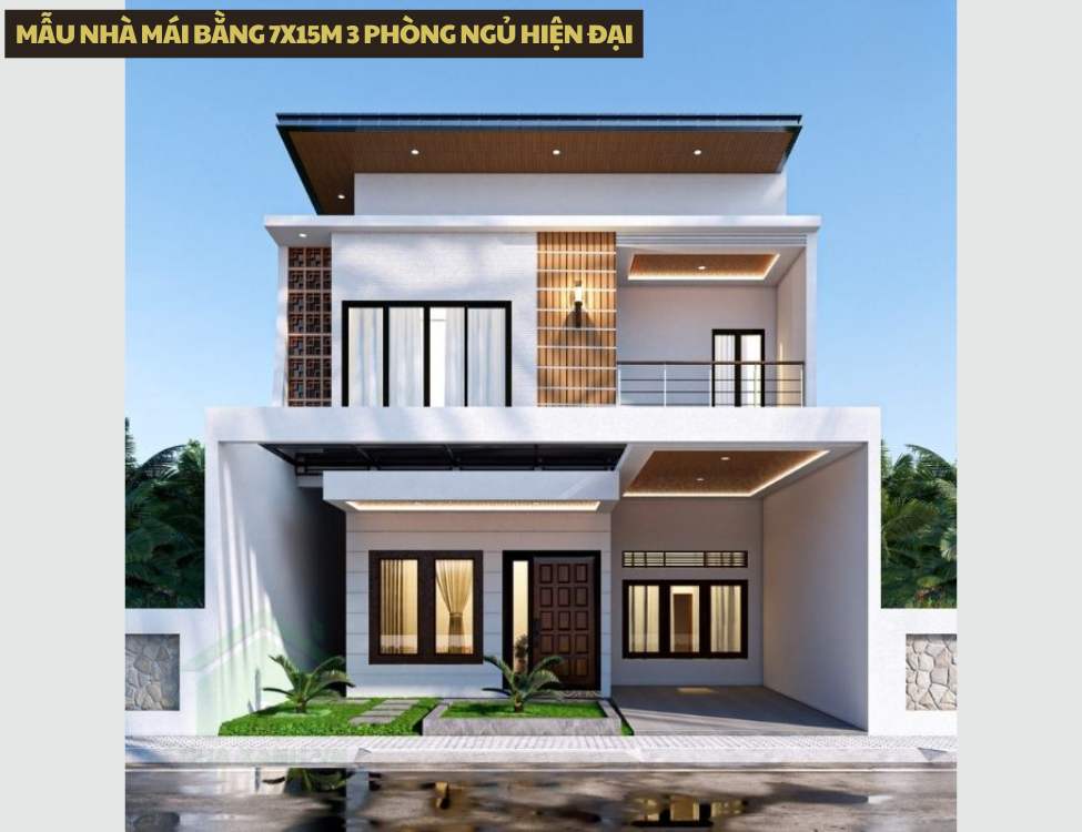 Mẫu nhà mái bằng 7x15m 3 phòng ngủ hiện đại