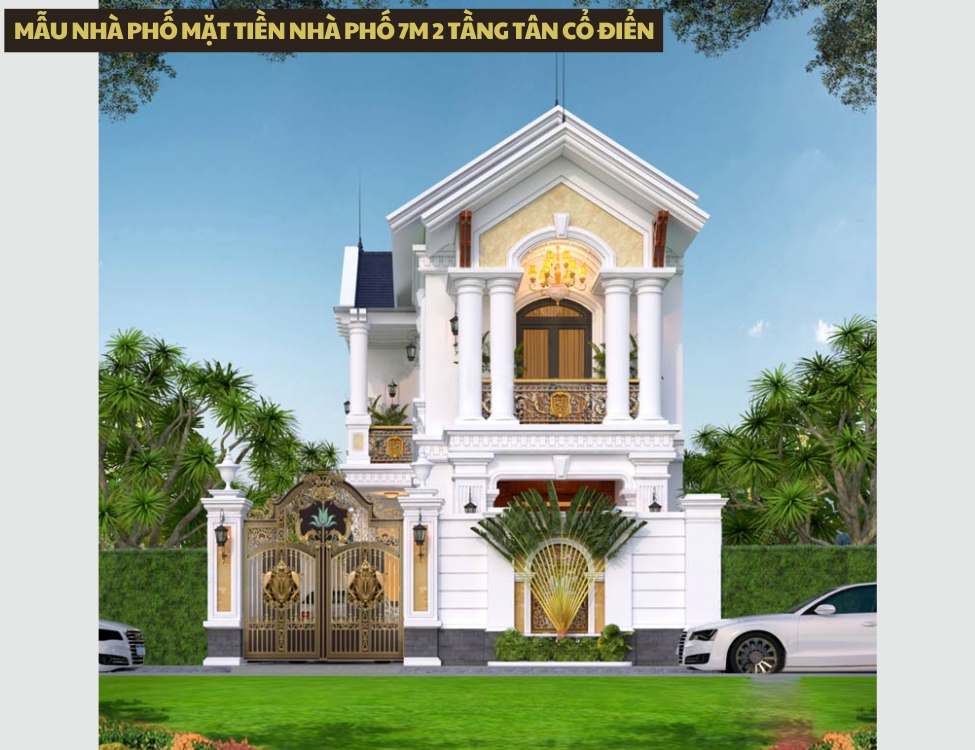 Mẫu nhà phố mặt tiền nhà phố 7m 2 tầng tân cổ điển