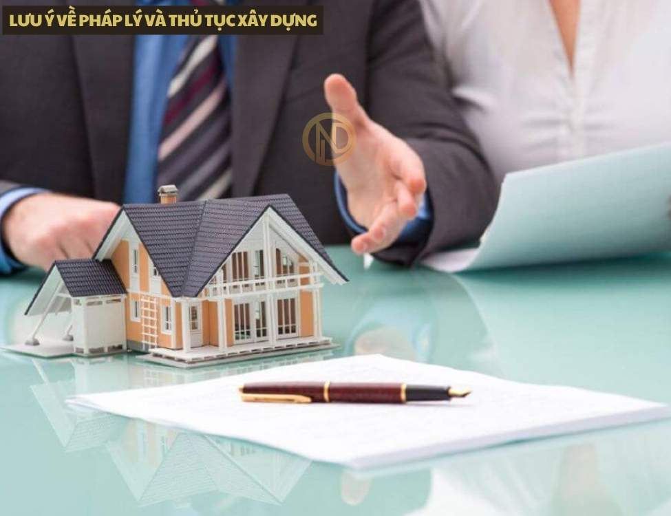 Lưu ý về pháp lý và thủ tục xây dựng